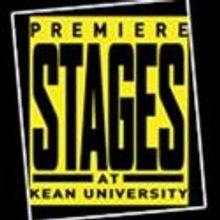 Premiere Stages at Kean University Seeks Submissions for the 2013 Play Festival
