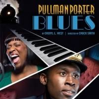 PULLMAN PORTER BLUES Extends Through 10/27 at Goodman Theatre