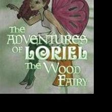 'The Adventures of Loriel the Wood Fairy' is Released