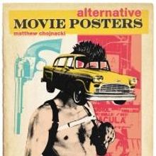 ALTERNATIVE MOIVE POSTERS by Matthew Chojnacki Celebrates the Underground World of Fi