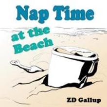 NAP TIME AT THE BEACH Offers Personal Look at the Beach