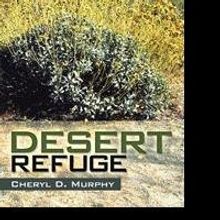 Science-fiction Novel, 'Desert Refuge', by Cheryl Murphy, is Released