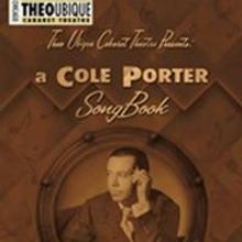 Theo Ubique's 'A Cole Porter Songbook' Begins Performances 5/31