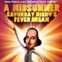 Troubies' A MIDSUMMER SATURDAY NIGHT'S FEVER DREAM Opens 6/7