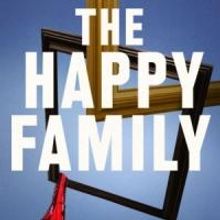 THE HAPPY FAMILY Begins in April at Theater Row
