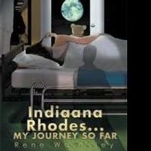 Rene Walmsley Shares INDIANA RHODES... MY JOURNEY SO FAR