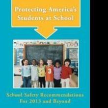 Clarence Johnson, Ph.D. Releases 'Protecting America's Students at School'