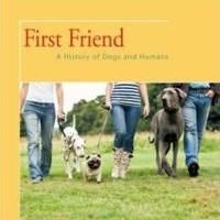 Katharine Rogers Examines Relationship Between Humans and Dogs in FIRST FRIEND