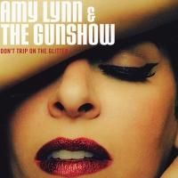 BWW #TBT CD Reviews: Amy Lynn & The Gunshow's DON'T TRIP ON THE GLITTER is a Party in Your Ears