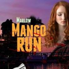 Absolutely Amazing eBooks Presents MARLOW: MANGO RUN