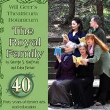 THE ROYAL FAMILY, Starring Geer Family ro Play Theatricum Botanicum; Opens June 22
