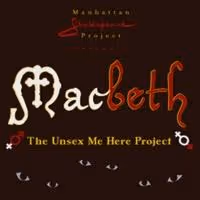 Manhattan Shakespeare Project's MACBETH Begins Tonight