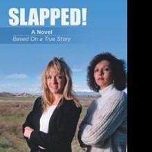 Paul Swenson Releases SLAPPED! Based on a True Story