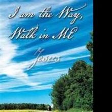 'I am the Way, Walk in Me' Shares Life Lessons of Christian Minister