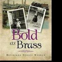 Bettejane Synott Wesson Releases BOLD AS BRASS