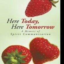 Charlotte Hennessy's New Book, HERE TODAY, HERE TOMORROW, Tells That Life Goes On