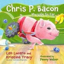 Chris P. Bacon Releases CHRIS P. BACON: MY LIFE SO FAR