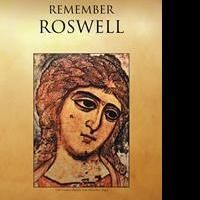 Pontus Releases Debut Book, REMEMBER ROSWELL