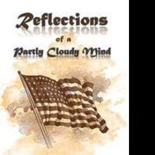 JW Gee Offers Tales of a Soldier's Life in REFLFECTIONS OF A PARTLY CLOUDY MIND