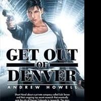 Andrew Howell Releases GET OUT OF DENVER