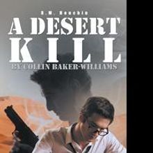 R.M. Houchin Launches Debut Book, A DESERT KILL