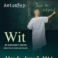 AstonRep Theatre Presents WIT at Raven Theatre, Now thru 6/7