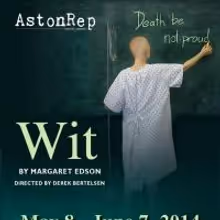AstonRep Theatre Presents WIT at Raven Theatre, Now thru 6/7