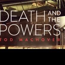 The Dallas Opera Presents DEATH AND THE POWERS, Now thru 2/16
