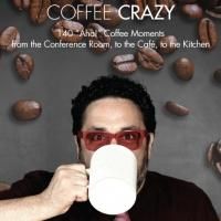 Robert Galinsky to Release New Tweet Book COFFEE CRAZY, 11/20