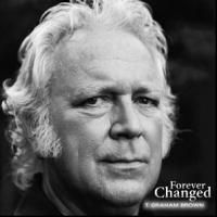 T. Graham Brown Releases New Solo Album FOREVER CHANGED