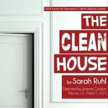 California Repertory Company Presents THE CLEAN HOUSE, Now thru 3/7