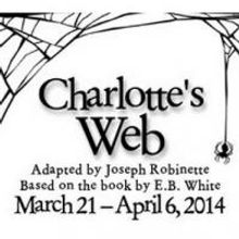 Second Story Repertory Presents CHARLOTTE'S WEB, 3/21-4/6
