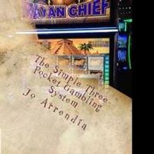 Jo Arrendia Releases 'The Simple Three-Pocket Gambling System'