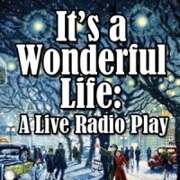 IT'S A WONDERFUL LIFE to Run 12/5-28 at The Sherman Playhouse