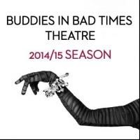 MEET THE COMPANY Next Up in Buddies in Bad Times Theatre's 'Intimate Experiences'…