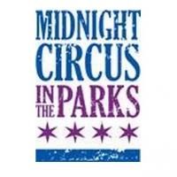 Midnight Circus in the Parks' 2014 FUNraising Tour Closes this Weekend
