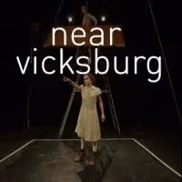 Sara Farrington's NEAR VICKSBURG Plays Incubator Arts Project, Now thru 3/16