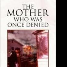 THE MOTHER WHO WAS ONCE DENIED is Released