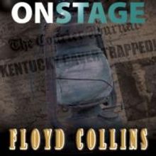 La Mirada Theatre Presents FLOYD COLLINS, Now thru 4/13