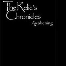 Jotham C. Hoffman Releases Fantasy Novel, THE RELIC'S CHRONICLES AWAKENING