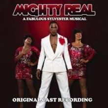 MIGHTY REAL: A FABULOUS SYLVESTER MUSICAL Cast Album Now Available