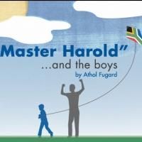 'MASTER HAROLD'...AND THE BOYS Play the Wharton Center, Now thru 1/31