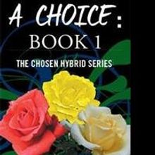 First Book of THE CHOSEN HYBRID SERIES is Released