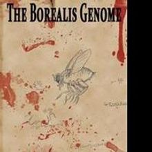 Thomas P. Wise and Nancy Wise Release THE BOREALIS GENOME