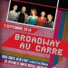 BROADWAY AU CARRE Second Season Premieres Tonight