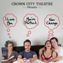 Crown City Theatre Company Extends I LOVE YOU, YOU'RE PERFECT, NOW CHANGE Through 11/