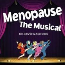 MENOPAUSE THE MUSICAL Comes to The Cape Playhouse, 9/16-21