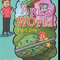 Jack Ralph Releases New Picture Book, A KID'S WORLD