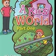 Jack Ralph Releases New Picture Book, A KID'S WORLD