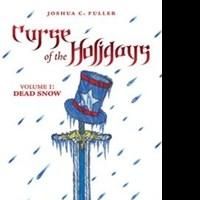 Joshua C. Fuller's CURSE OF THE HOLIDAYS to be Featured at 2014 Florida Library…